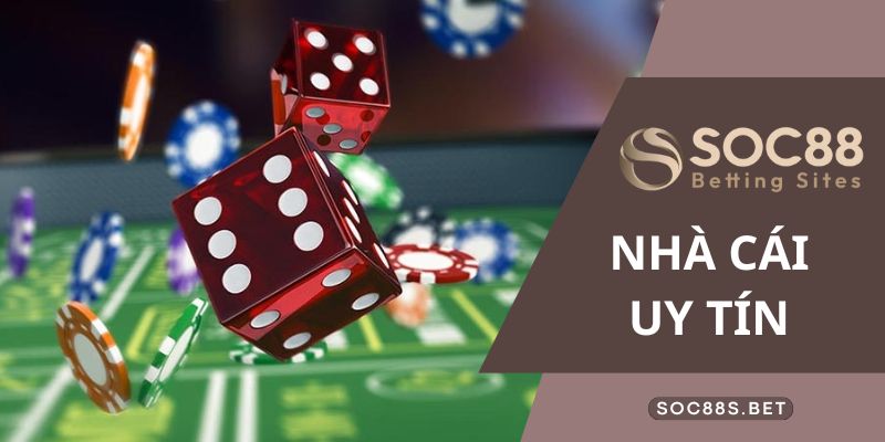 Nhà cái uy tín trên thị trường - SOC88