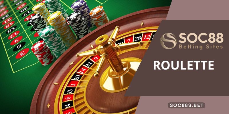 Thông tin tổng quan về trò chơi Roulette SOC88