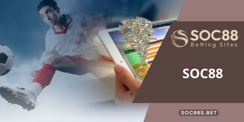 Vị thế của SOC88 đã từng bước được khẳng định trên thị trường